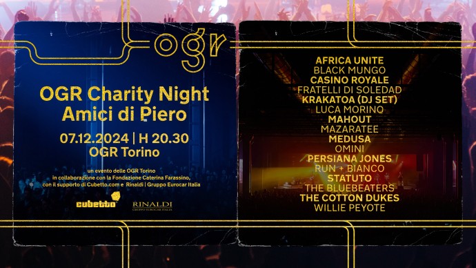 Ogr Torino - OGR Charity Night, Amici di Piero 2024